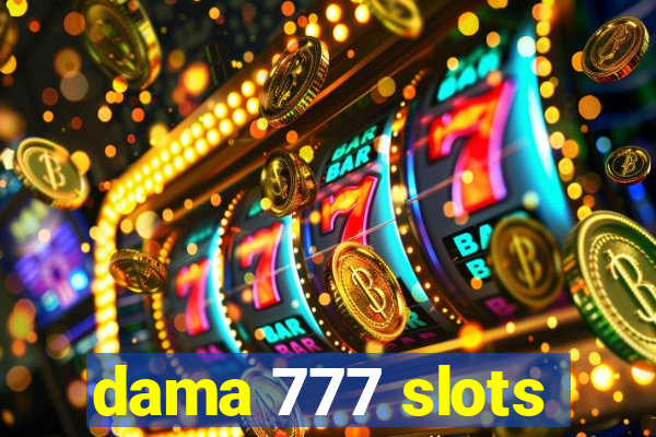 dama 777 slots